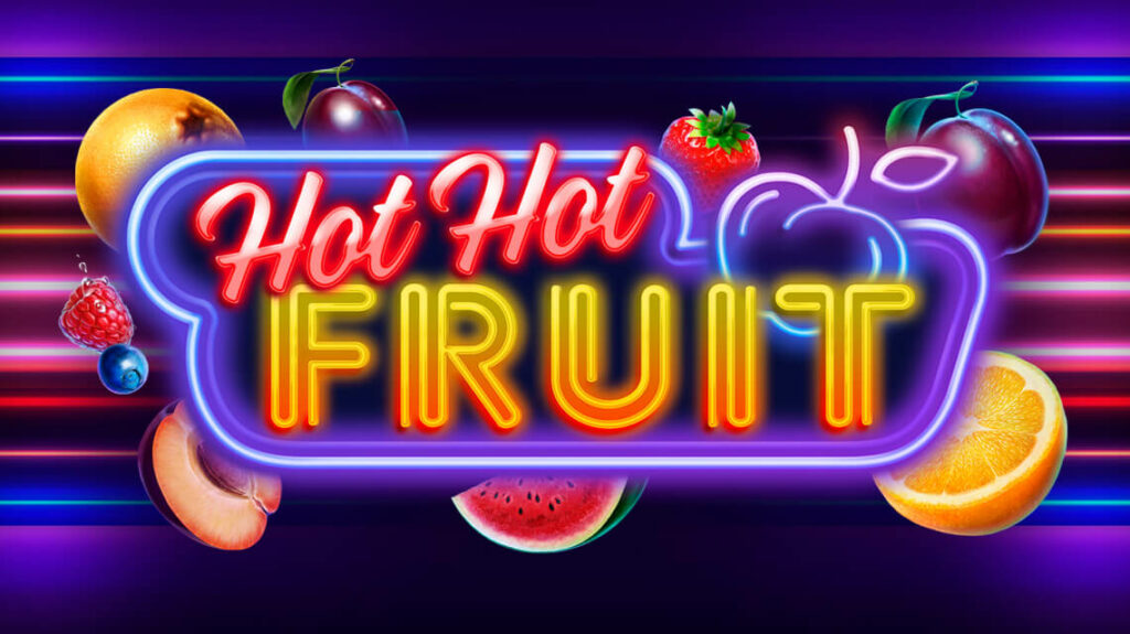 Hot Fruits