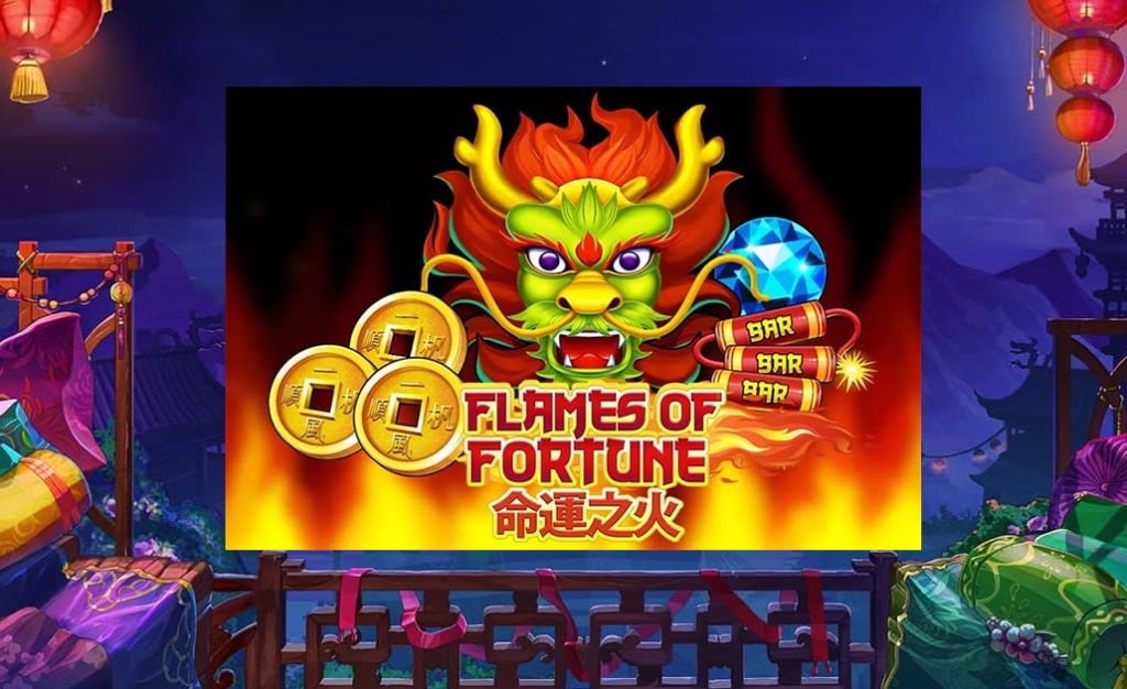 Flames Of Fortune รีวิว