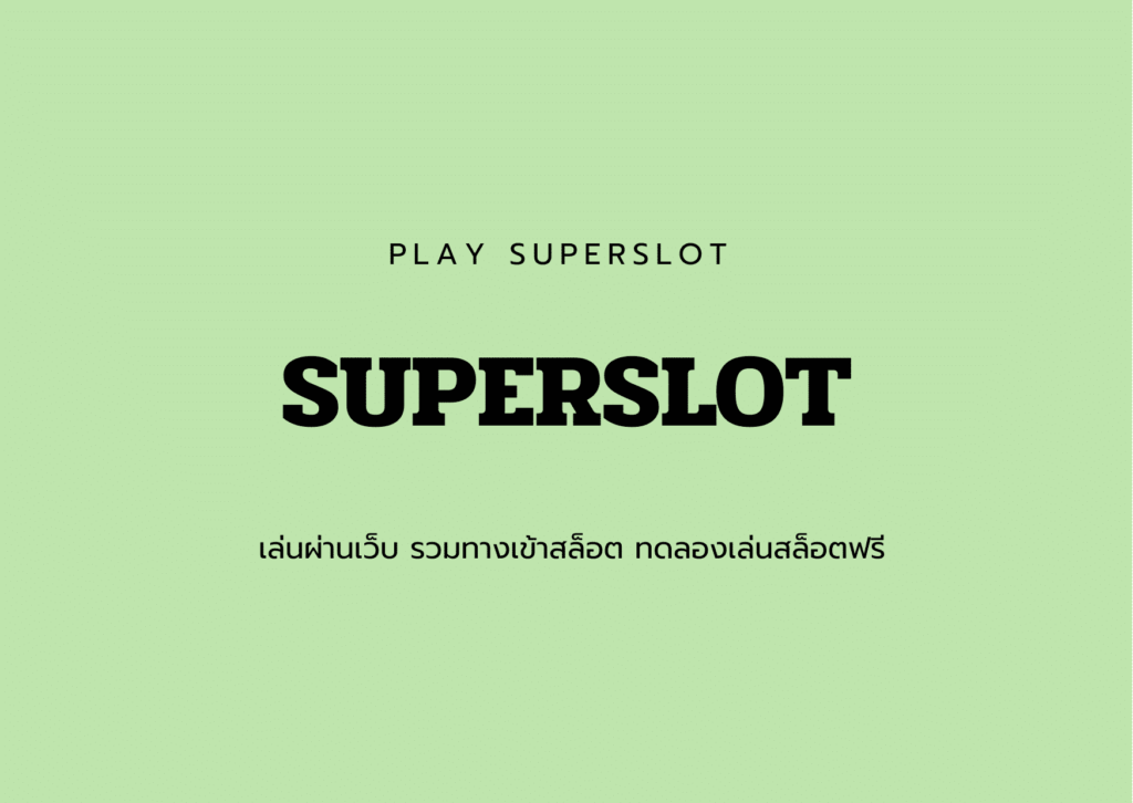 Play superslot